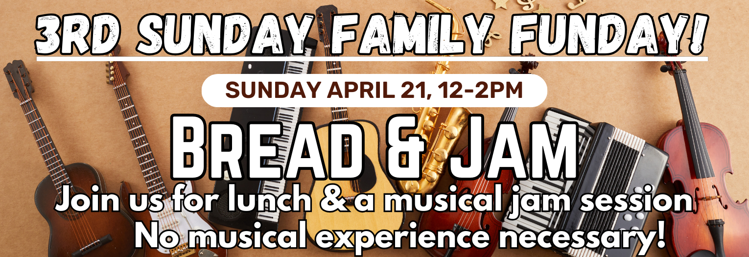 Family Funday - Bread & Jam