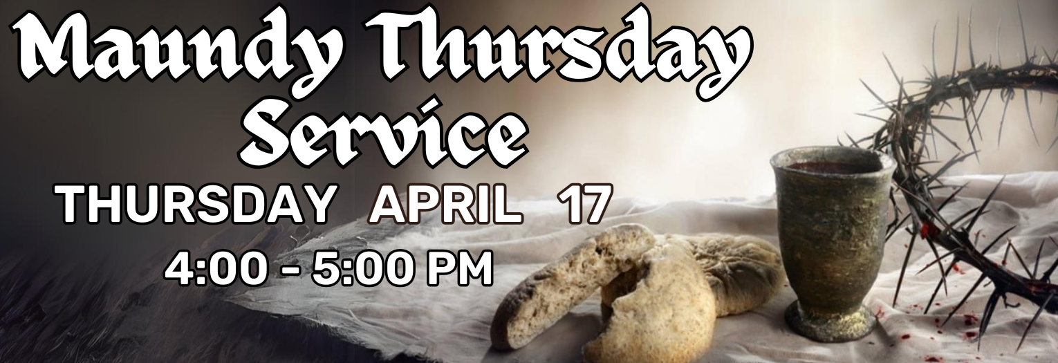 Maundy Thursday Service